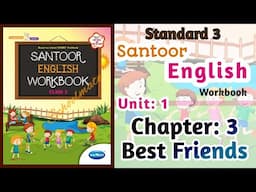 Std-3 Santoor | Ch: 2 Best Friends | Workbook Answers | New Syllabus | English Workbook Solution