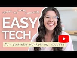 Simple Tech Setup for Busy Business Owners Starting on YouTube
