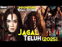 2025 Most Horrifying Real Story - JAGAL TELUH (2025) Explained In Hindi - INDONESIAN Black Magic