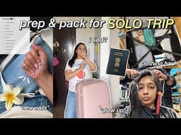 get ready for my FIRST SOLO TRIP🧳✈️: i lied?😭, post exam glow up, nails. haircut, travel haul!💅🏻