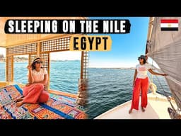 EGYPT TRAVEL VLOG: Spending 24 Hours on a Felucca on the Nile in Egypt Ep 3