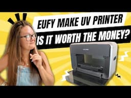 2-Month Update: Is the Eufy Make UV Printer Still Worth It?
