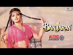 Banjaran Audio Jukebox | Sridevi, Rishi Kapoor | Laxmikant-Pyarelal | 90s Bollywood Hit Songs
