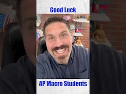Good Luck AP Macro Students #apexams