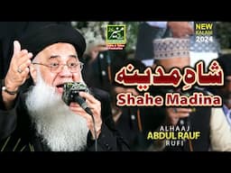 Abdul Rauf Rufi New Naat 2025 | Shahe Madina | Shakargarh Gal Sari Sarkar Di Ay