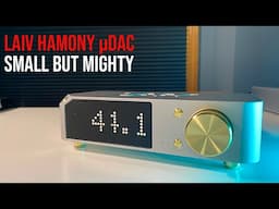 The Best Budget R2R DAC? | Laiv Harmony µDac Unboxing & Honest Review