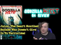 Godzilla: Heist 04 (2025) Review - Jaion, The Smart Mouthed Badass Who Doesn't Give In To Terrorism!