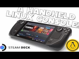 The Linux Handheld Console! | Steam Deck