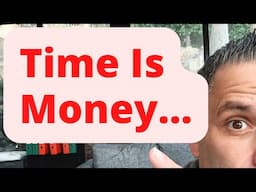 Time Is Money: This is WHERE To Spend Yours