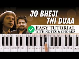 Jo Bheji thi Duaa Easy Piano Tutorial with Notes & Chords - Shanghai | Arijit Singh