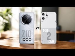 iQOO Z10 ⚡ vs ⚡ CMF Phone 2 Pro – Best Budget Flagship? Full Comparison & Verdict!