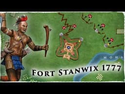 Mayhem on the New York Frontier: The (Staggering) Siege of Fort Stanwix 1777