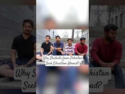Leaving Home for Hope: Why Students from Pakistan Seek Education Abroad!