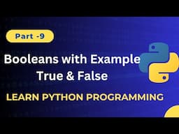 Booleans in Python Explained | True & False in Python Programming with Easy Examples