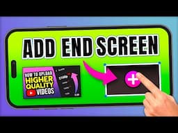 Boost Views with End Screens! (Mobile Tutorial)