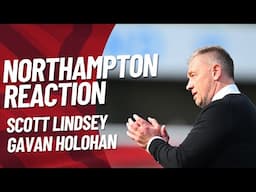 NORTHAMPTON TOWN REACTION | Scott Lindsey & Gavan Holohan