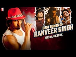 Best Songs of Ranveer Singh | Audio Jukebox | Ranveer Singh Hits | Best Bollywood Songs