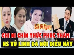 TRƯA 11/6,Chi Ni Thông Báo Chính Thức Ngày Phúc Thẩm, Quá Hay NghệSĩ Vũ Linh Chuẩn Bị Trước Điều Này