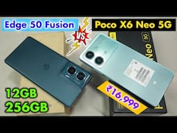 Moto Edge 50 Fusion Vs Poco X6 Neo Compression || Edge 50 Fusion Features And Review
