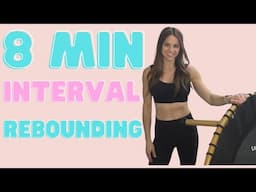 INTERVALS on the REBOUNDER | 8 min MINI TRAMPOLINE WORKOUT