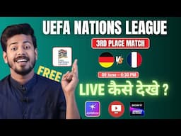 Germany vs France 3rd Place Match Live - UEFA Nations League 2025 Live Kaise Dekhe