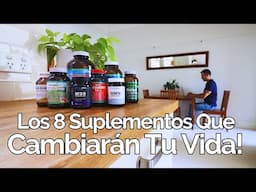 Los 8 SUPLEMENTOS Que CAMBIARÁN Tu Cuerpo y Mente En 30 Días! 💊