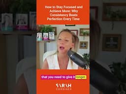 How to Stay Focused and Achieve More: Why Consistency Beats Perfection Every Time