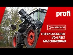 Drille mit Haken? Tiefenlockerer von Relt Maschinenbau | profi #Fahrbericht