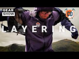 5x Layering Tips To Keep You At The Right Temperature | Gear Show