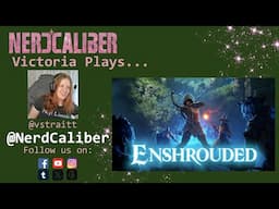 (New and Improved) Victoria Plays...Enshrouded
