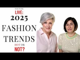 2025 Fashion Trends: What's Hot and What's Not!