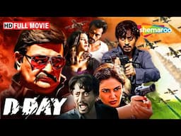 Indian Army ka Secret Mission! - D Day - Rishi Kapoor, Irrfan Khan, Huma Qureshi - Full Action Movie