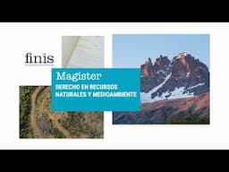 Magíster en Derecho de los Recursos Naturales y Medio Ambiente | Postgrados Finis
