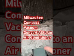 Testing the Milwaukee Compact Vacuum as an Air Conditioner – Does It Work?