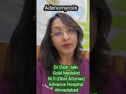 Adenomyosis / Swelling in uterus