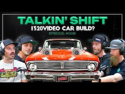Should 1320Video Build a Car? We Might Regret This… (Talkin’ Shift EP 008)