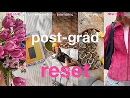 my glow up post grad | self-care rituals, journaling & getting out of the house