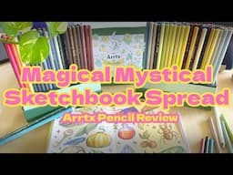 ☆ Mystical Sketchbook spread ☆ + Honest Arrtx colored pencil review