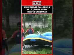 Pune Bridge Collapsed On Indrani River; 4 Killed, 50+ Injured, Rescue OP Underway | Watch #shorts