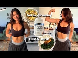 FULL DAY OF EATING (lean bulk edition)