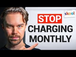 Why Monthly Pricing Is Slowly KILLING Your Skool Business