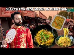 Best Momo in Dehradun | Famous Momo Spots in Dehradun | Dehradun Street Food