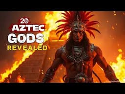 The Complete Aztec Mythology: 20 Gods Who Shaped Ancient Mexico | Epic Stories Revealed
