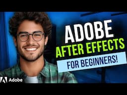 Adobe After Effects Tutorial: Learn the Basics of Motion Graphics