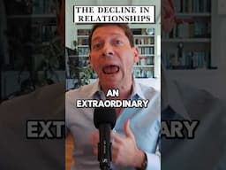 The decline in relationships