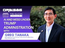 AI and Web3 under Trump Administration with Greg Tanaka | #TheSiliconDreams