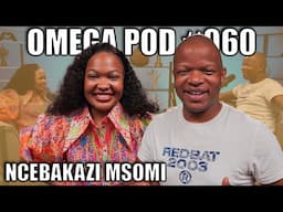Ncebakazi Msomi | Omega Pod #060