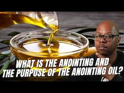 What Does Anointing REALLY Mean in the Bible?