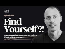 Stop Trying to “Find Yourself”: Preston Morrison on Embracing Wilderness Seasons