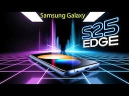 Samsung's Galaxy S25 Edge Just Handed Apple a Win!!